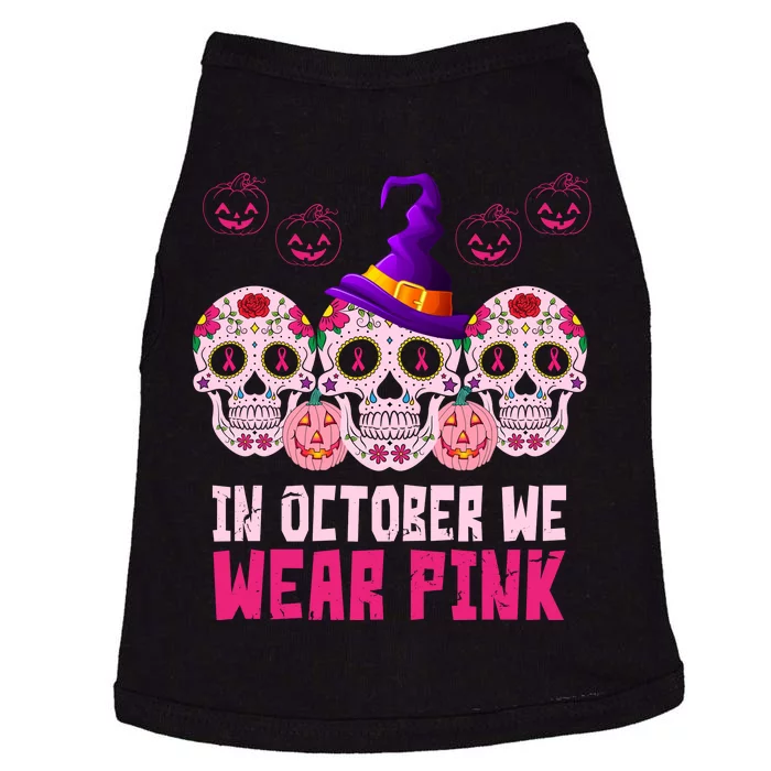 In October We Wear Pink Day Of The Dead Skulls Doggie Tank