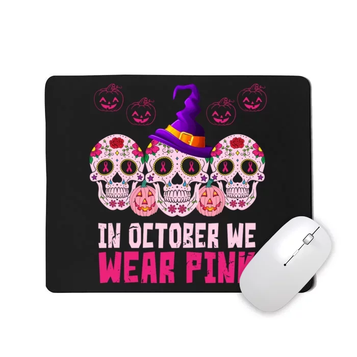 In October We Wear Pink Day Of The Dead Skulls Mousepad