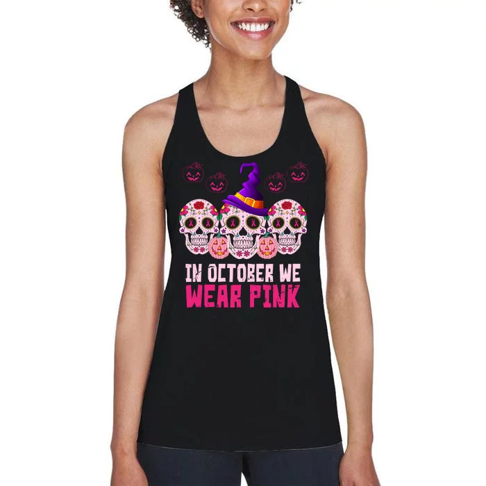 In October We Wear Pink Day Of The Dead Skulls Women's Racerback Tank