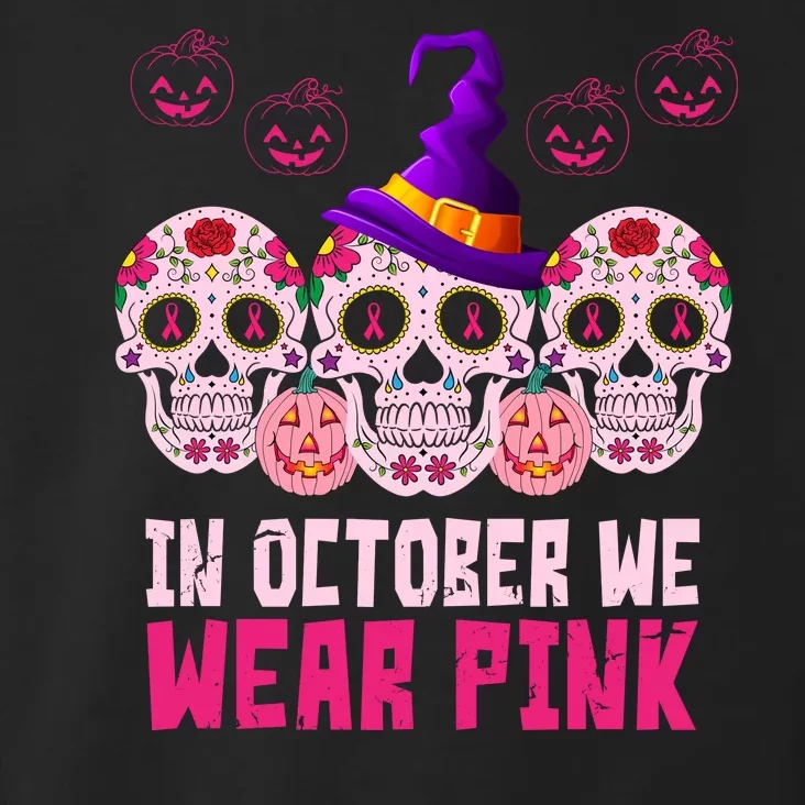 In October We Wear Pink Day Of The Dead Skulls Toddler Hoodie