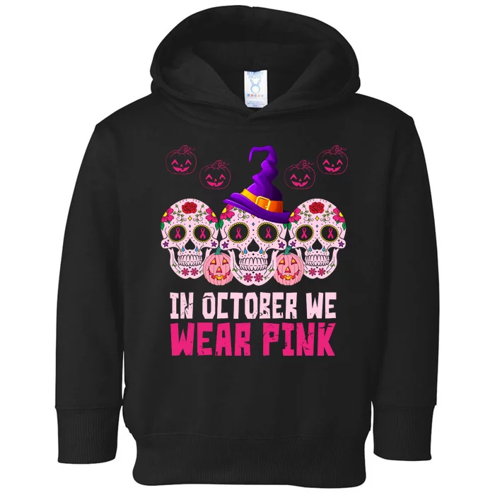 In October We Wear Pink Day Of The Dead Skulls Toddler Hoodie