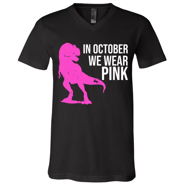 In October We Wear Pink Dinosaur T Rex V-Neck T-Shirt