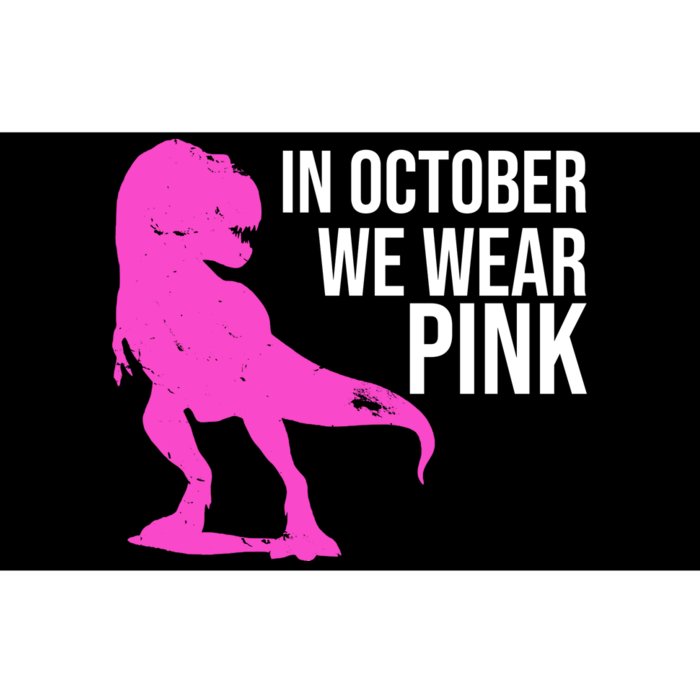 In October We Wear Pink Dinosaur T Rex Bumper Sticker