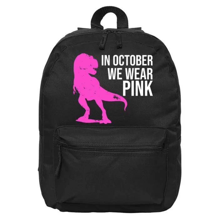 In October We Wear Pink Dinosaur T Rex 16 in Basic Backpack