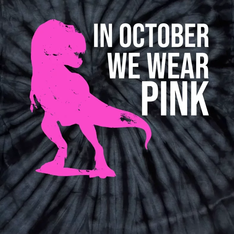 In October We Wear Pink Dinosaur T Rex Tie-Dye T-Shirt