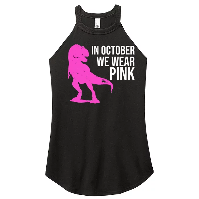 In October We Wear Pink Dinosaur T Rex Women’s Perfect Tri Rocker Tank