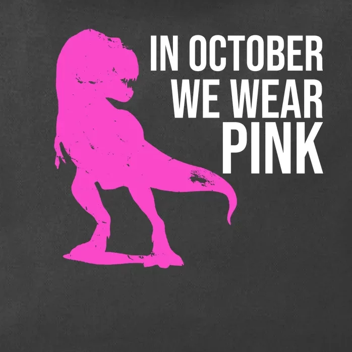 In October We Wear Pink Dinosaur T Rex Zip Tote Bag