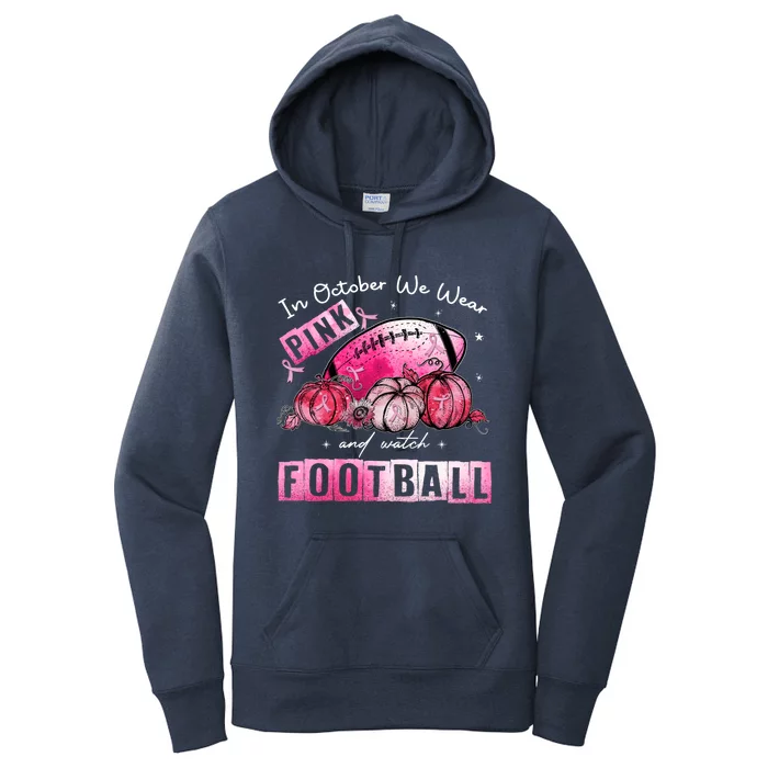 In October We Wear Pink Football Breast Cancer Awareness Cool Gift Women's Pullover Hoodie