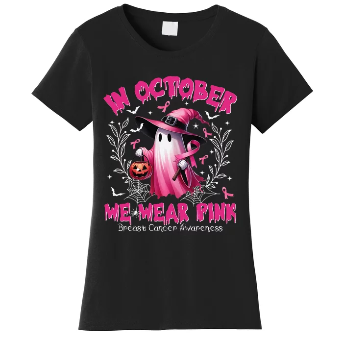 In October We Wear P.Ink Ghost Witch Breast Cancer Awareness Gift Women's T-Shirt