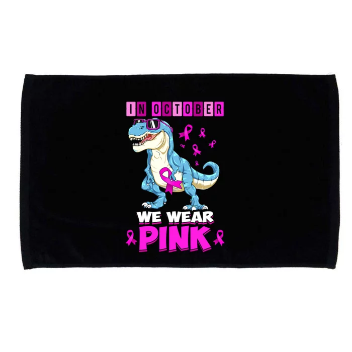 In October We Wear Pink Breast Cancer Awareness Dinosaur Gift Microfiber Hand Towel