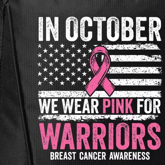 In October Wear Pink Support Warrior Awareness Breast Cancer City Backpack