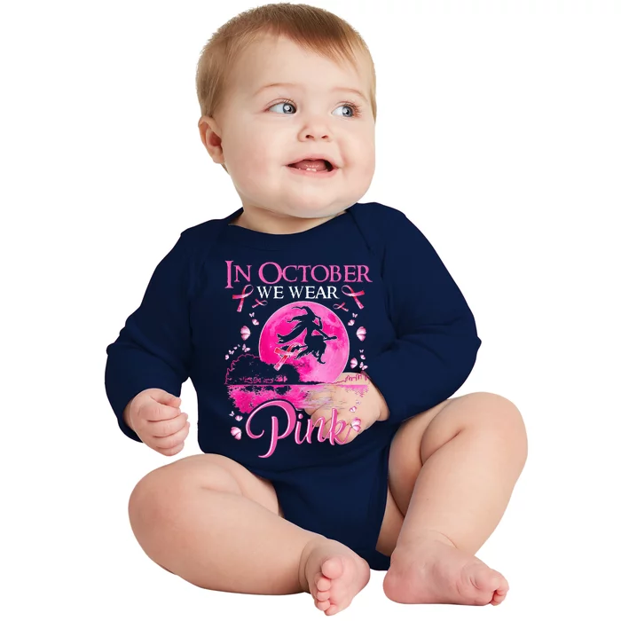 In October We Wear Pink Ribbon Witch Halloween Breast Cancer Baby Long Sleeve Bodysuit