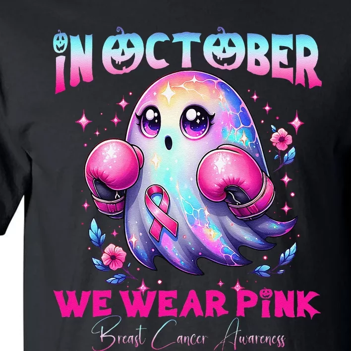 In October We Wear P.Ink Ghost Witch Breast Cancer Awareness Gift Tall T-Shirt