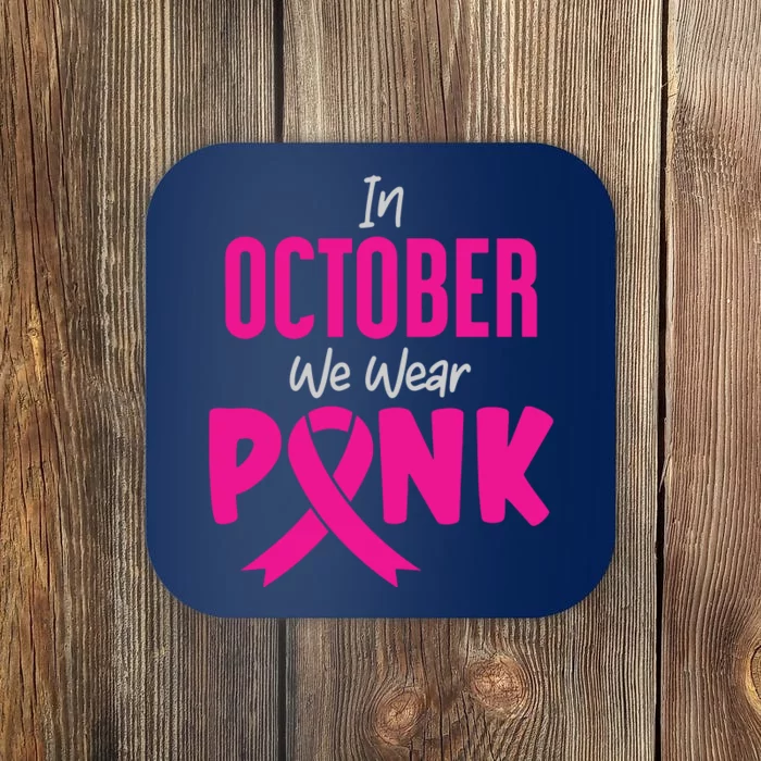 In October We Wear Pink Coaster