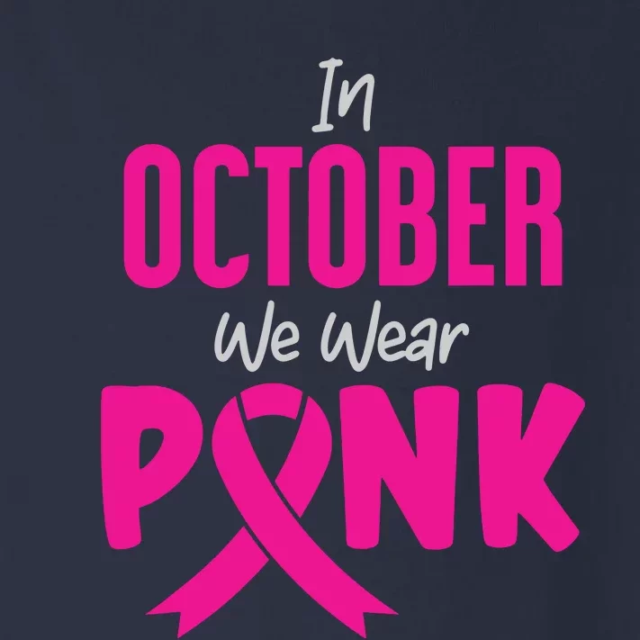 In October We Wear Pink Toddler Long Sleeve Shirt