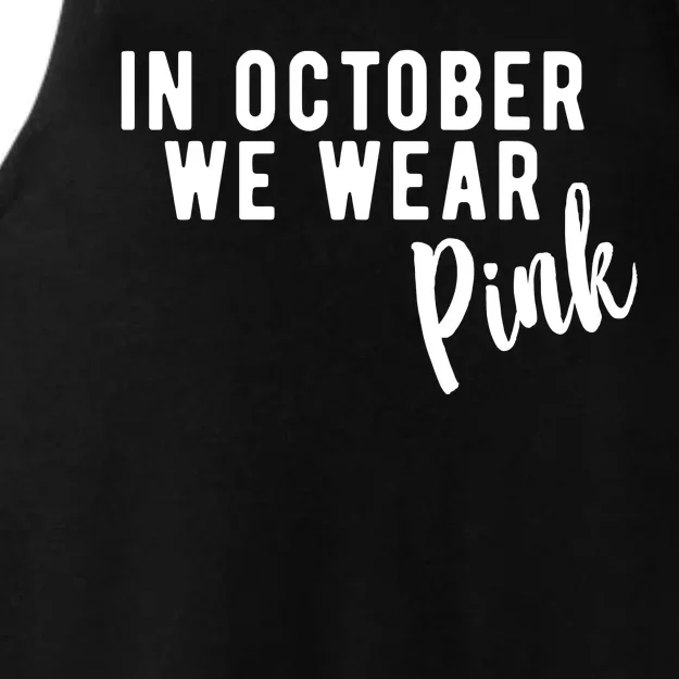 In October We Wear Pink Ladies Tri-Blend Wicking Tank