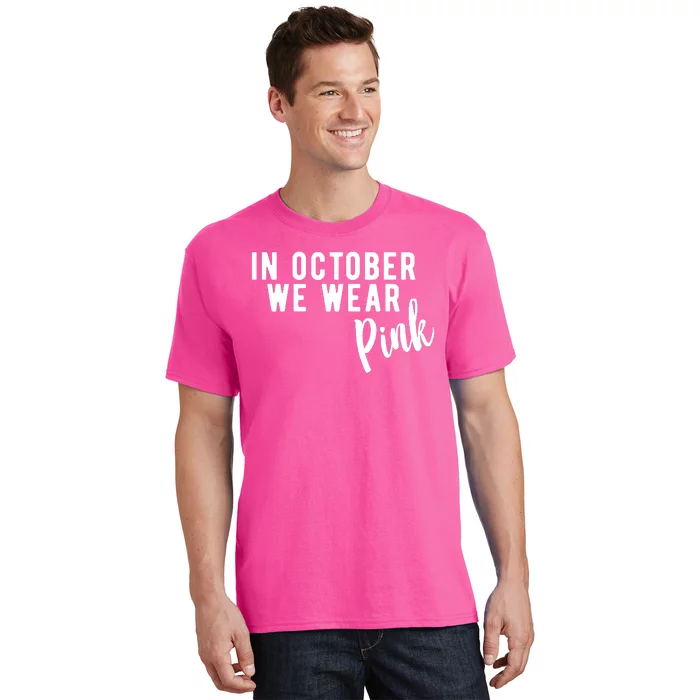 In October We Wear Pink T-Shirt