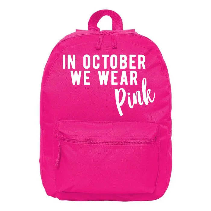 In October We Wear Pink 16 in Basic Backpack