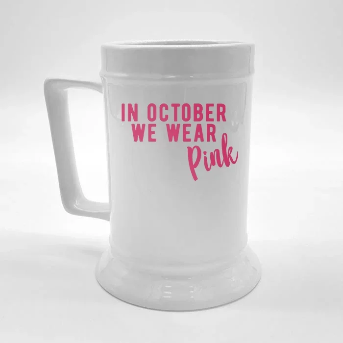 In October We Wear Pink Front & Back Beer Stein