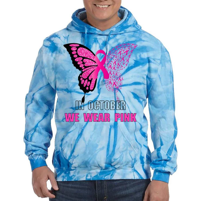 In October We Wear Pink Butterfly Breast Cancer Awareness Tie Dye Hoodie