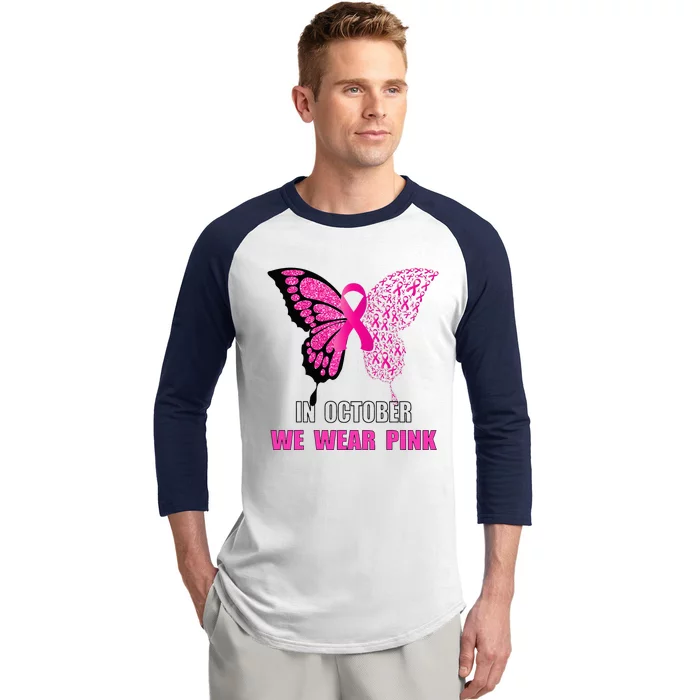 In October We Wear Pink Butterfly Breast Cancer Awareness Baseball Sleeve Shirt