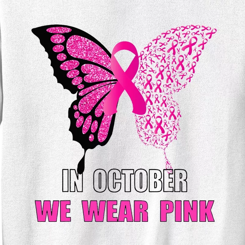 In October We Wear Pink Butterfly Breast Cancer Awareness Sweatshirt