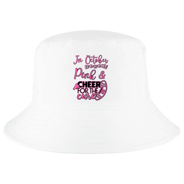 In October We Wear Pink Football Lovers Breast Cancer Cool Comfort Performance Bucket Hat