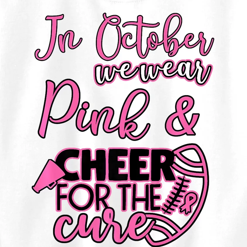 In October We Wear Pink Football Lovers Breast Cancer Kids Sweatshirt