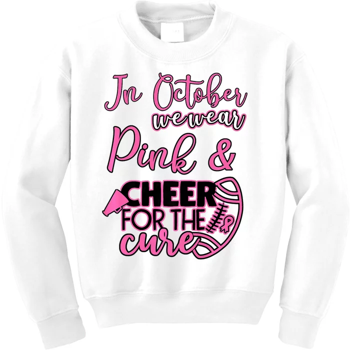 In October We Wear Pink Football Lovers Breast Cancer Kids Sweatshirt