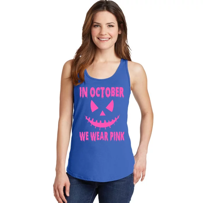 In October We Wear Pink Breast Cancer Awareness Jackolantern Gift Ladies Essential Tank