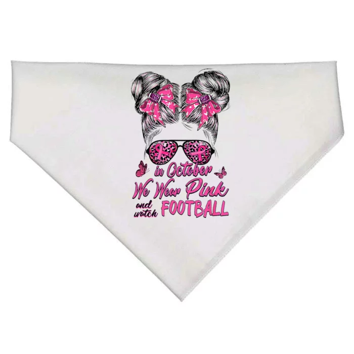 In October We Wear Pink And Watch Football Breast Cancer USA-Made Doggie Bandana