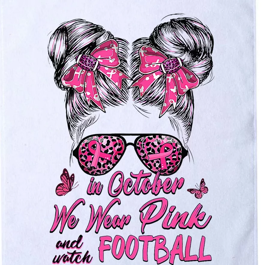 In October We Wear Pink And Watch Football Breast Cancer Platinum Collection Golf Towel