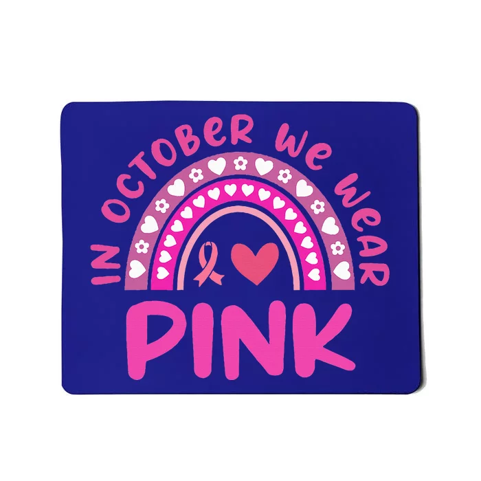 In October We Wear Pink Mousepad