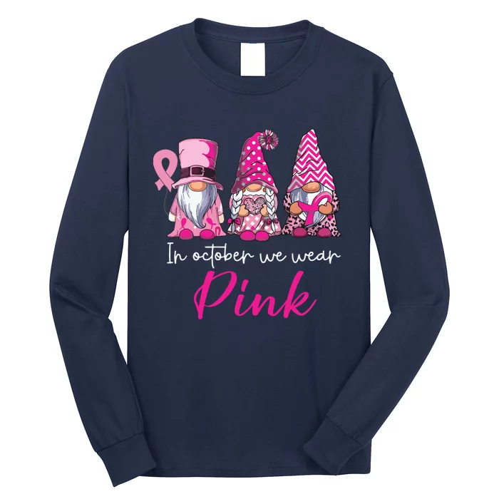 In October We Wear Pink Breast Cancer Awareness Gnomes Long Sleeve Shirt