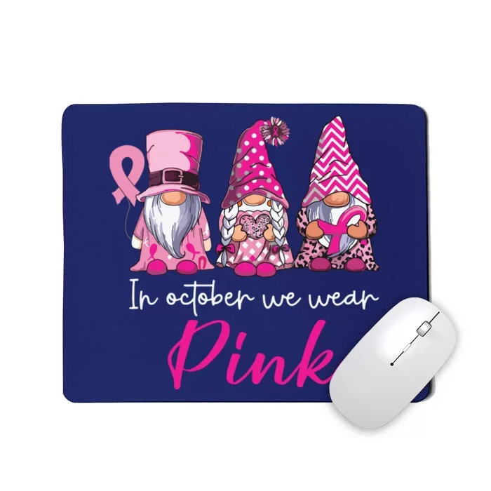 In October We Wear Pink Breast Cancer Awareness Gnomes Mousepad