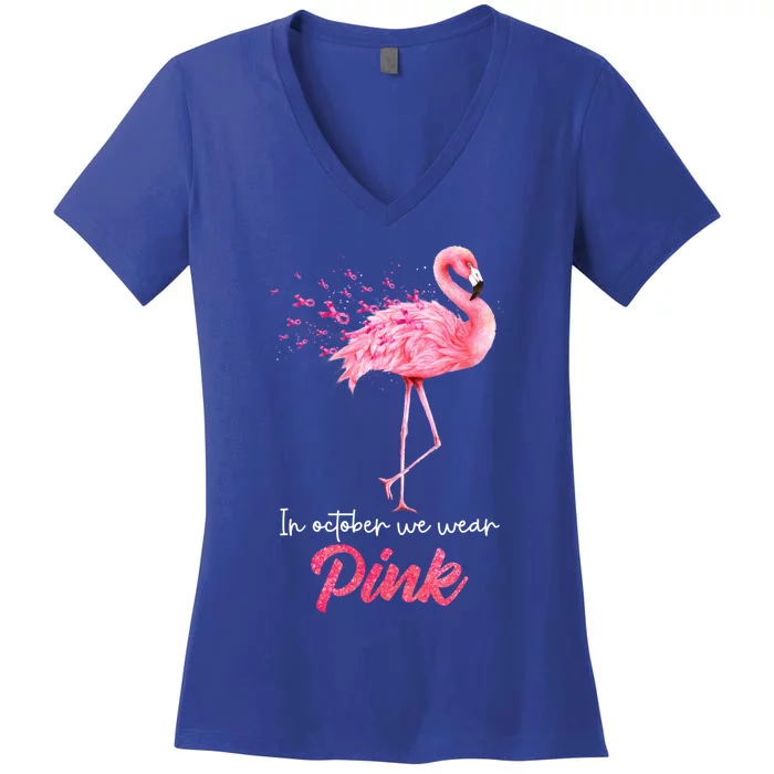 In October We Wear Flamingo Breast Cancer Awareness Meaningful Gift Women's V-Neck T-Shirt