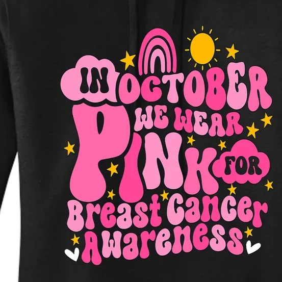 In October We Wear Pink For Breast Cancer Awareness Rainbow Design Women's Pullover Hoodie