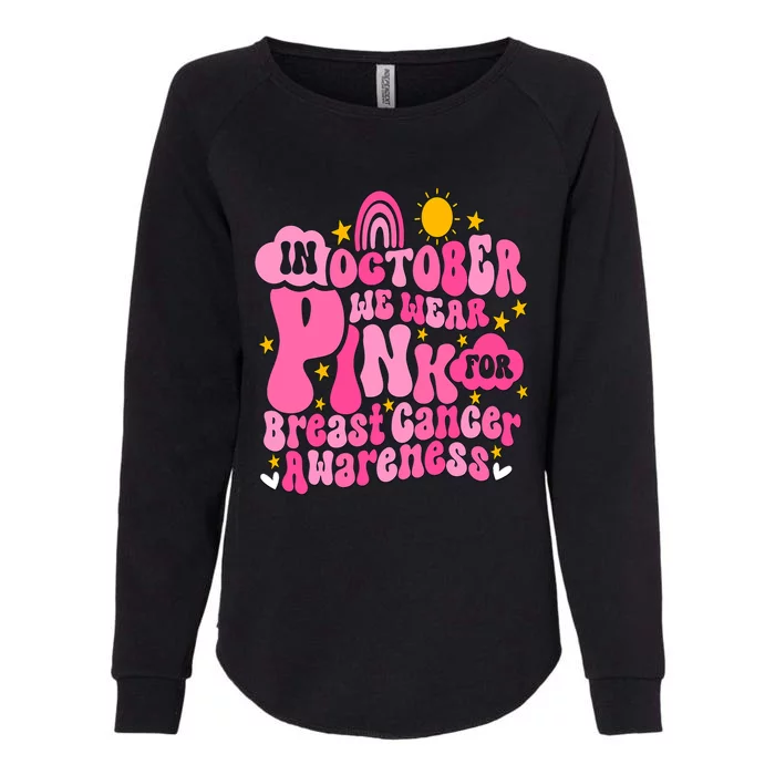 In October We Wear Pink For Breast Cancer Awareness Rainbow Design Womens California Wash Sweatshirt