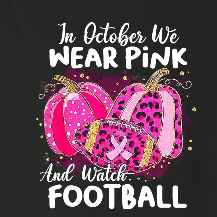 In October We Wear Pink And Watch Football Breast Cancer Toddler Long Sleeve Shirt