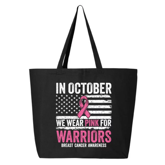 In October Wear Pink Support Warrior Awareness Breast Cancer 25L Jumbo Tote