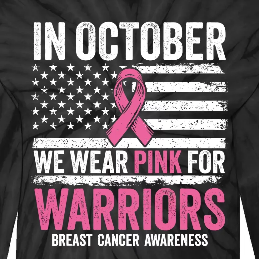 In October Wear Pink Support Warrior Awareness Breast Cancer Tie-Dye Long Sleeve Shirt