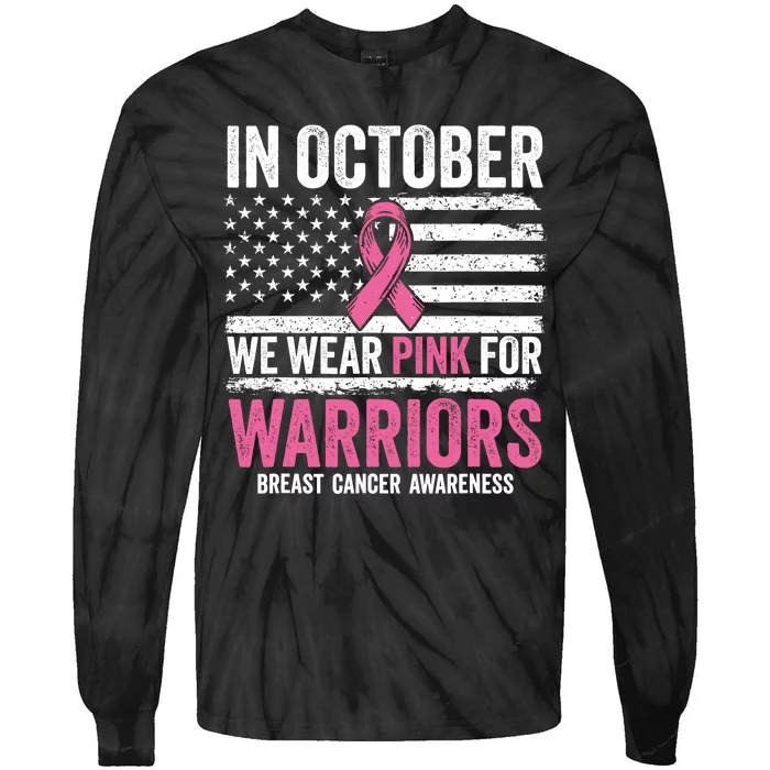 In October Wear Pink Support Warrior Awareness Breast Cancer Tie-Dye Long Sleeve Shirt