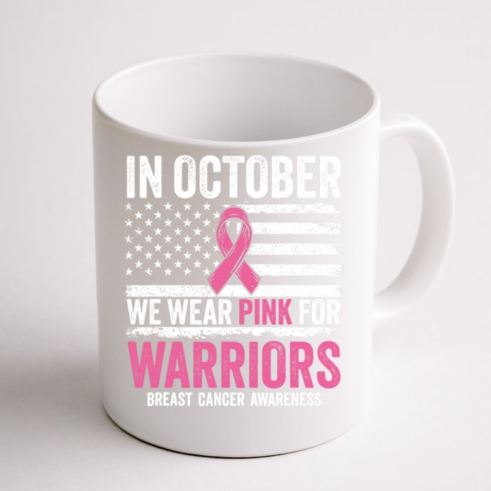 In October Wear Pink Support Warrior Awareness Breast Cancer Front & Back Coffee Mug