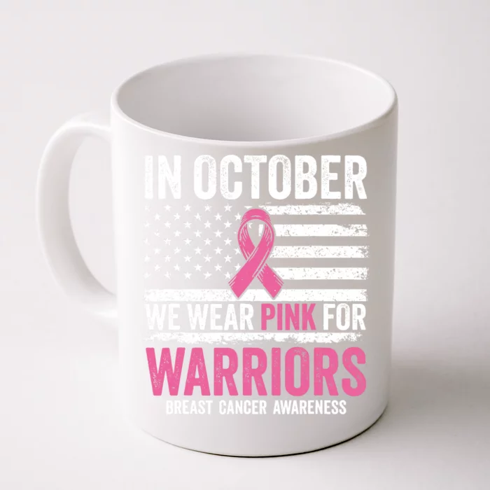 In October Wear Pink Support Warrior Awareness Breast Cancer Front & Back Coffee Mug