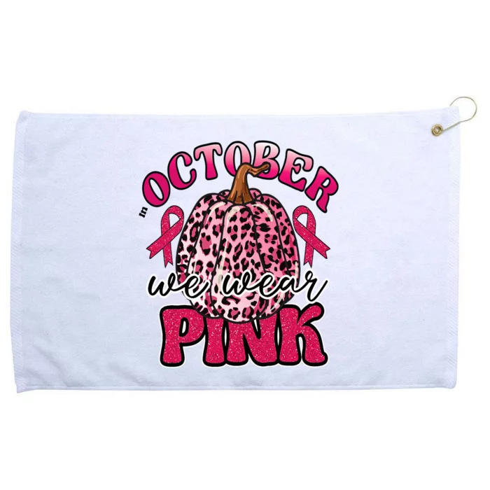 In October We Wear Pink Pumpkin Breast Cancer Awareness Grommeted Golf Towel