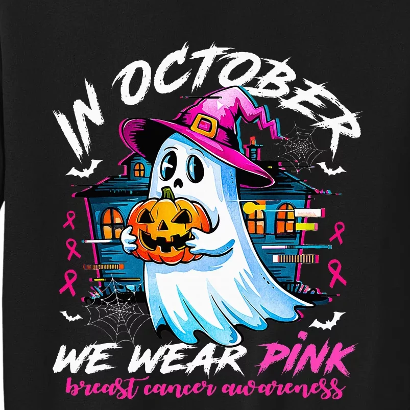 In October We Wear With Ghost Breast Cancer Awareness Tall Sweatshirt