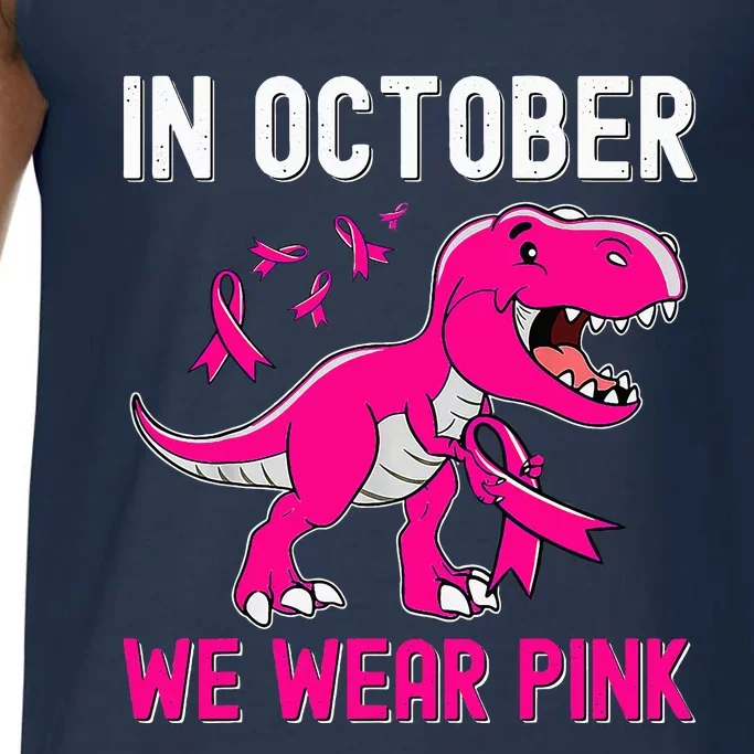 In October We Wear Pink Breast Cancer Trex Dino Comfort Colors® Tank Top