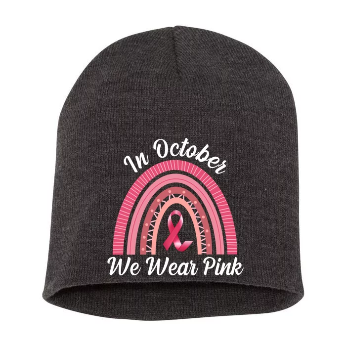 In October We Wear Pink Rainbow Ribbon Short Acrylic Beanie