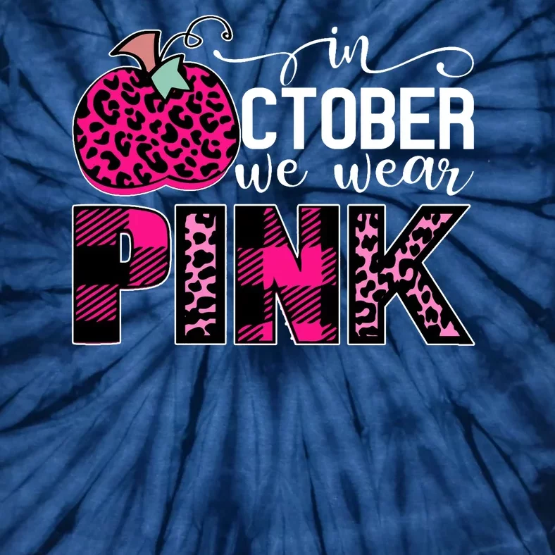 In October We Wear Pink Breast Cancer Pumpkin Tie-Dye T-Shirt