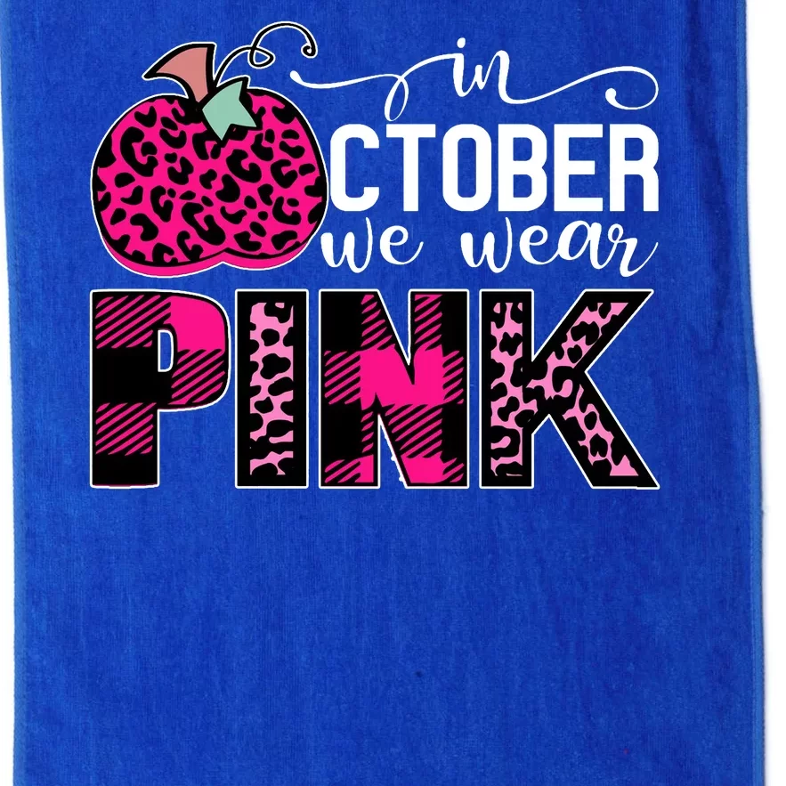 In October We Wear Pink Breast Cancer Pumpkin Platinum Collection Golf Towel